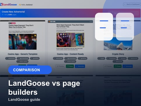 LandGoose vs Landing Page Builders: Which Is Better for Advertorials?